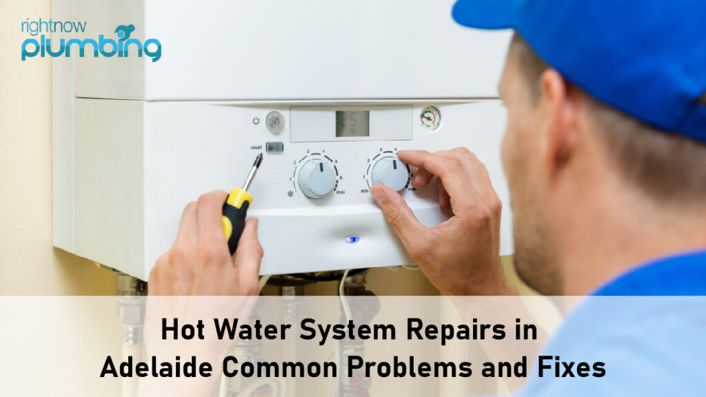 Hot Water System Repairs in Adelaide